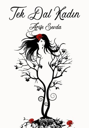 Tek Dal Kadın Arife Sevda Kadran Medya&Yayıncılık