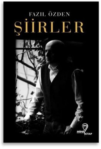 Şiirler Fazıl Özden Mana Kitap