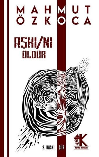 Aşkını Öldür Mahmut Özkoca Korkut Yayınları