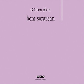 Beni Sorarsan Gülten Akın Yapı Kredi Yayınları