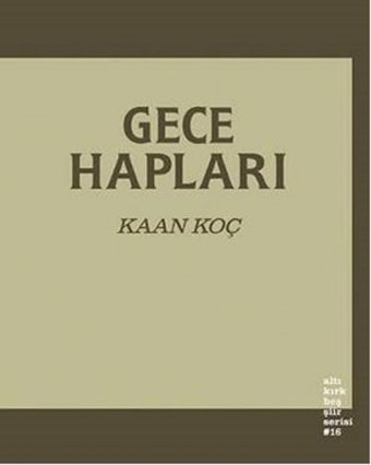 Gece Hapları Kaan Koç Altıkırkbeş Basın Yayın