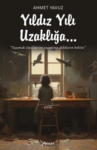 Yıldız Yılı Uzaklığa Şiirler Ahmet Yavuz Armoni
