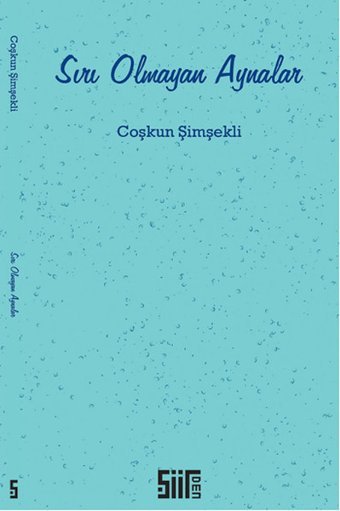 Sırı Olmayan Aynalar Coşkun Şimşekli Şiirden Yayınları