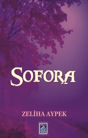 Sofora Zeliha Aypek Göl Kitap