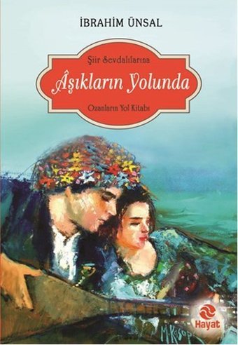 Aşıkların Yolunda İbrahim Ünsal Hayat Yayıncılık