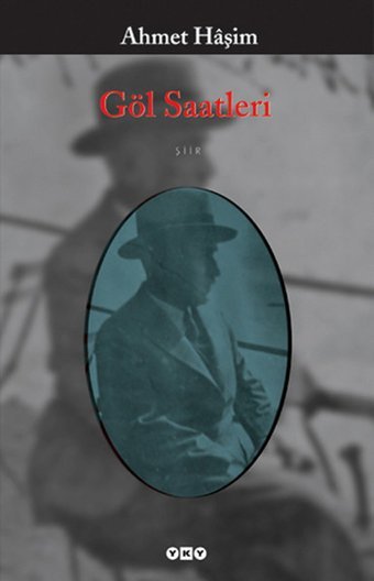Göl Saatleri Ahmet Haşim Yapı Kredi Yayınları
