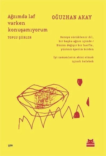 Ağzımda Laf Varken Konuşamıyorum Oğuzhan Akay Kırmızı Kedi