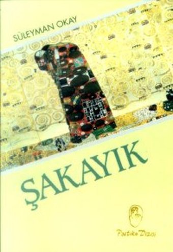 Şakayık Süleyman Okay Belge Yayınları
