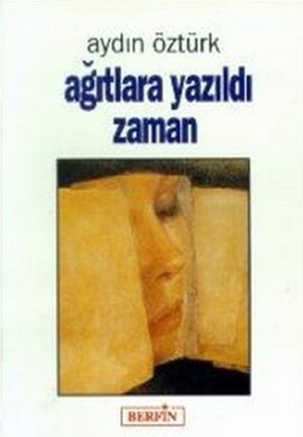 Ağıtlara Yazıldı Zaman Kolektif Berfin Yayınları