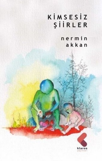 Kimsesiz Şiirler Nermin Akkan Klaros Yayınları