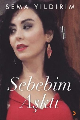 Sebebim Aşktı Sema Yıldırım Cinius