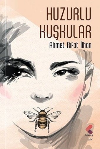 Huzurlu Kuşkular Ahmet Rıfat İlhan Klaros Yayınları