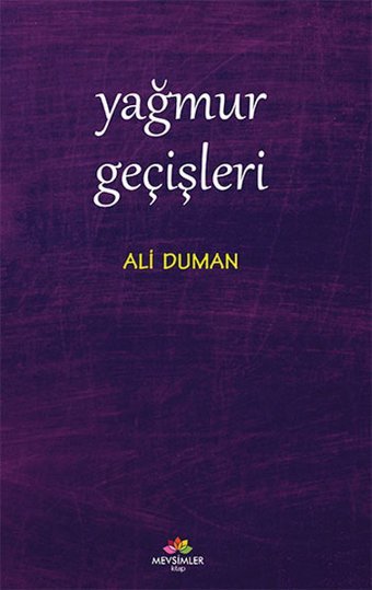 Yağmur Geçişleri Ali Duman Mevsimler Kitap