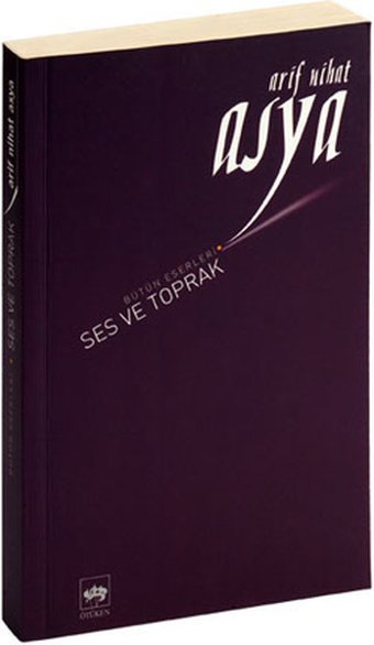 Ses ve Toprak Arif Nihat Asya Ötüken Neşriyat