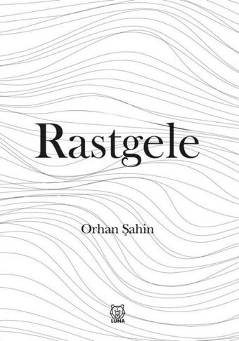 Rastgele Orhan Şahin Luna Yayınları