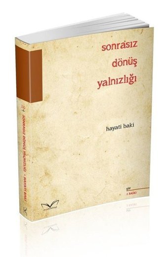 Sonrasız Dönüş Yalnızlığı Hayati Baki MedaKitap