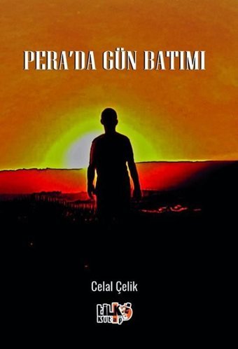 Pera'da Gün Batımı Celal Çelik Tilki Kitap