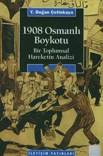 1908 Osmanlı Boykotu Y. Doğan Çetinkaya İletişim Yayınları