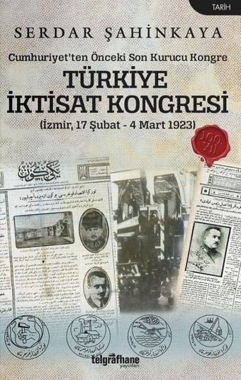 Türkiye İktisat Kongresi Serdar Şahinkaya Telgrafhane Yayınları