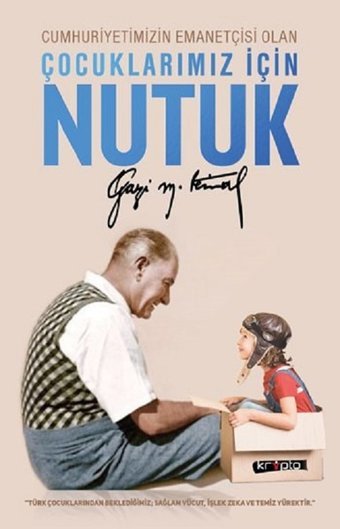 Çocuklarımız için Nutuk Mustafa Kemal Atatürk Kripto
