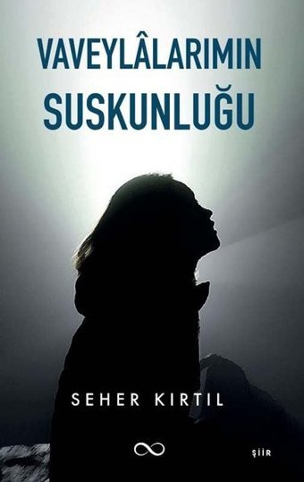 Vaveylalarımın Suskunluğu Seher Kırtıl Bengisu Yayınları