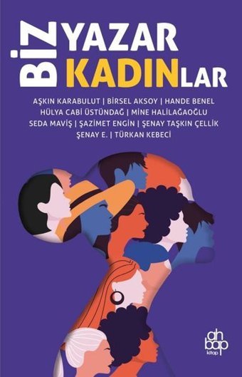 Biz Yazar Kadınlar Kolektif Ahbap Kitap