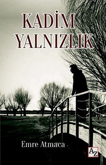 Kadim Yalnızlık Emre Atmaca Az Kitap