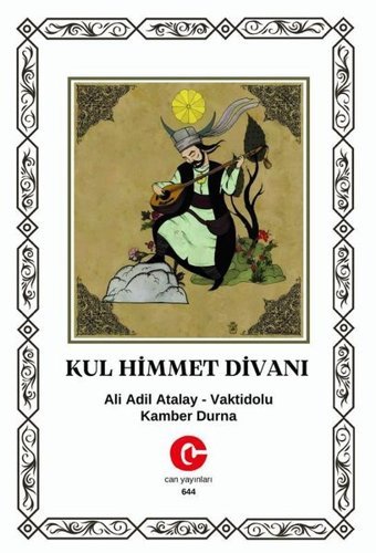 Kul Himmet Divanı Ali Adil Atalay Vaktidolu Can Yayınları (Ali Adil Atalay)