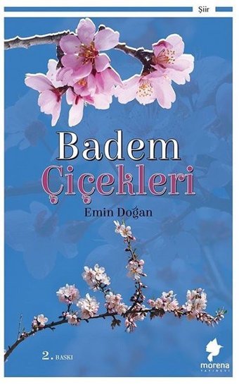 Badem Çiçekleri Emin Doğan Morena Yayınevi