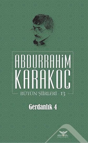 Gerdanlık 4 Bütün Şiirleri 13 Abdurrahim Karakoç Altınordu