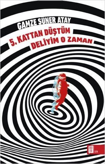5.Kattan Düştüm Deliyim O Zaman Gamze Süner Atay Mona