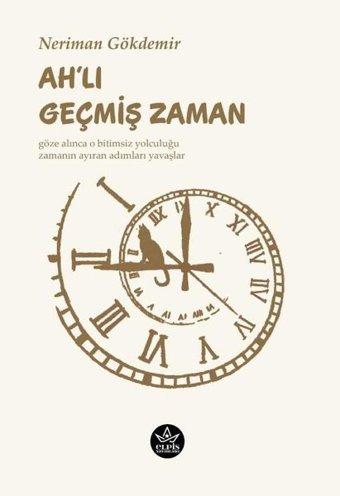 Ah'lı Geçmiş Zaman Neriman Gökdemir Elpis Yayınları