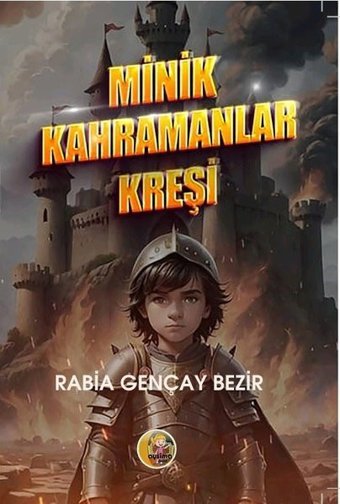 Minik Kahramanlar Kreşi Rabia Gençay Bezir Aysima Yayınları