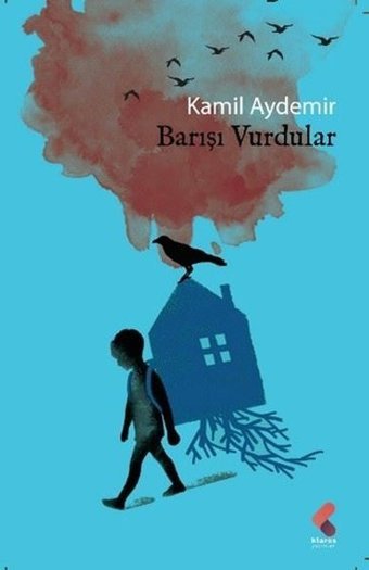 Barışı Vurdular Kamil Aydemir Klaros Yayınları