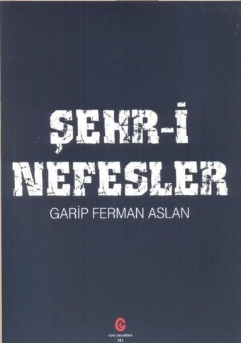 Şehr-i Nefesler Garip Ferman Aslan Can Yayınları (Ali Adil Atalay)