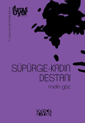 Süpürge-Kadın Destanı Metin Göz Bence Kitap