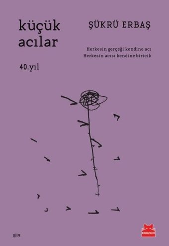 Küçük Acılar - 40. Yıl Şükrü Erbaş Kırmızı Kedi