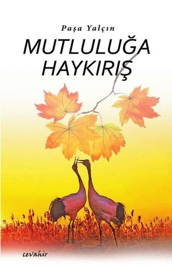 Mutluluğa Haykırış Paşa Yalçın Cevahir Yayınları