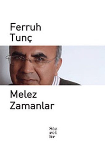 Melez Zamanlar Ferruh Tunç Sözcükler