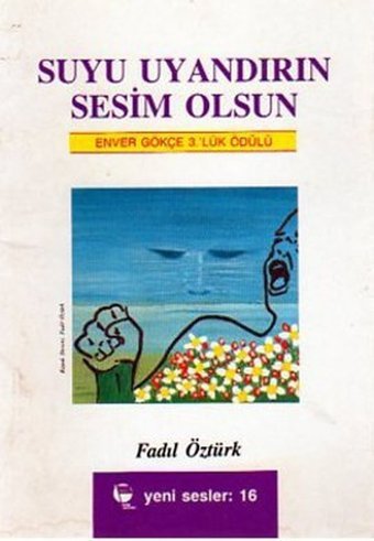 Suyu Uyandırın Sesim Olsun Fadıl Öztürk Belge Yayınları