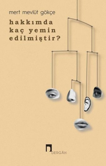 Hakkımda Kaç Yemin Edilmiştir? Mert Mevlüt Gökçe Dergah Yayınları
