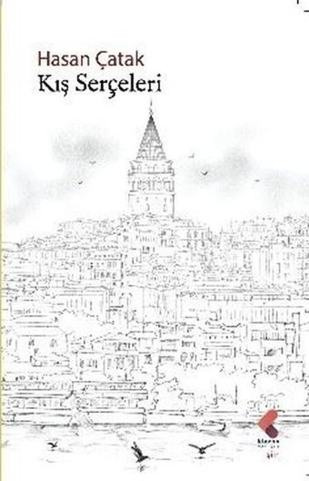 Kış Serçeleri Hasan Çatak Klaros Yayınları