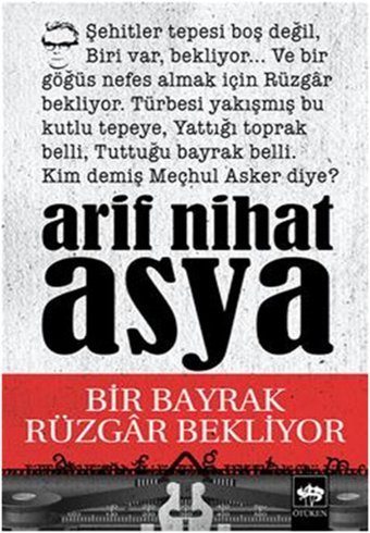 Bir Bayrak Rüzgar Bekliyor Arif Nihat Asya Ötüken Neşriyat