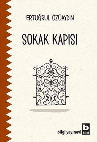 Sokak Kapısı Ertuğrul Özüaydın Bilgi Yayınevi