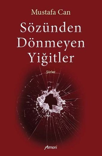 Sözünden Dönmeyen Yiğitler Mustafa Can Armoni