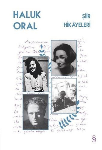 Şiir Hikayeleri Haluk Oral Everest Yayınları
