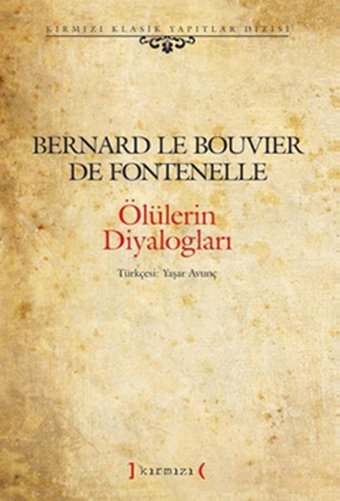 Ölülerin Diyalogları Bernard le Bouvier De Fontenelle Kırmızı Yayınları
