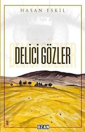 Delici Gözler Hasan Eskil Ozan Yayıncılık
