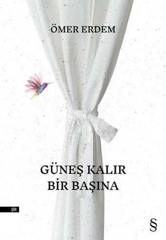 Güneş Kalır Bir Başına Ömer Erdem Everest Yayınları