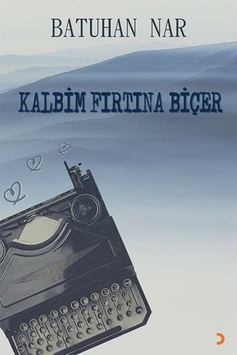 Kalbim Fırtına Biçer Batuhan Nar Cinius